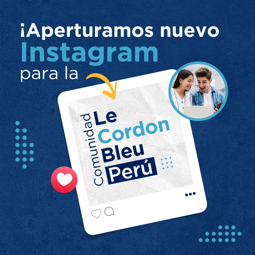 ¡Aperturamos nuevo Instagram para la Comunidad Le Cordon Bleu Perú!